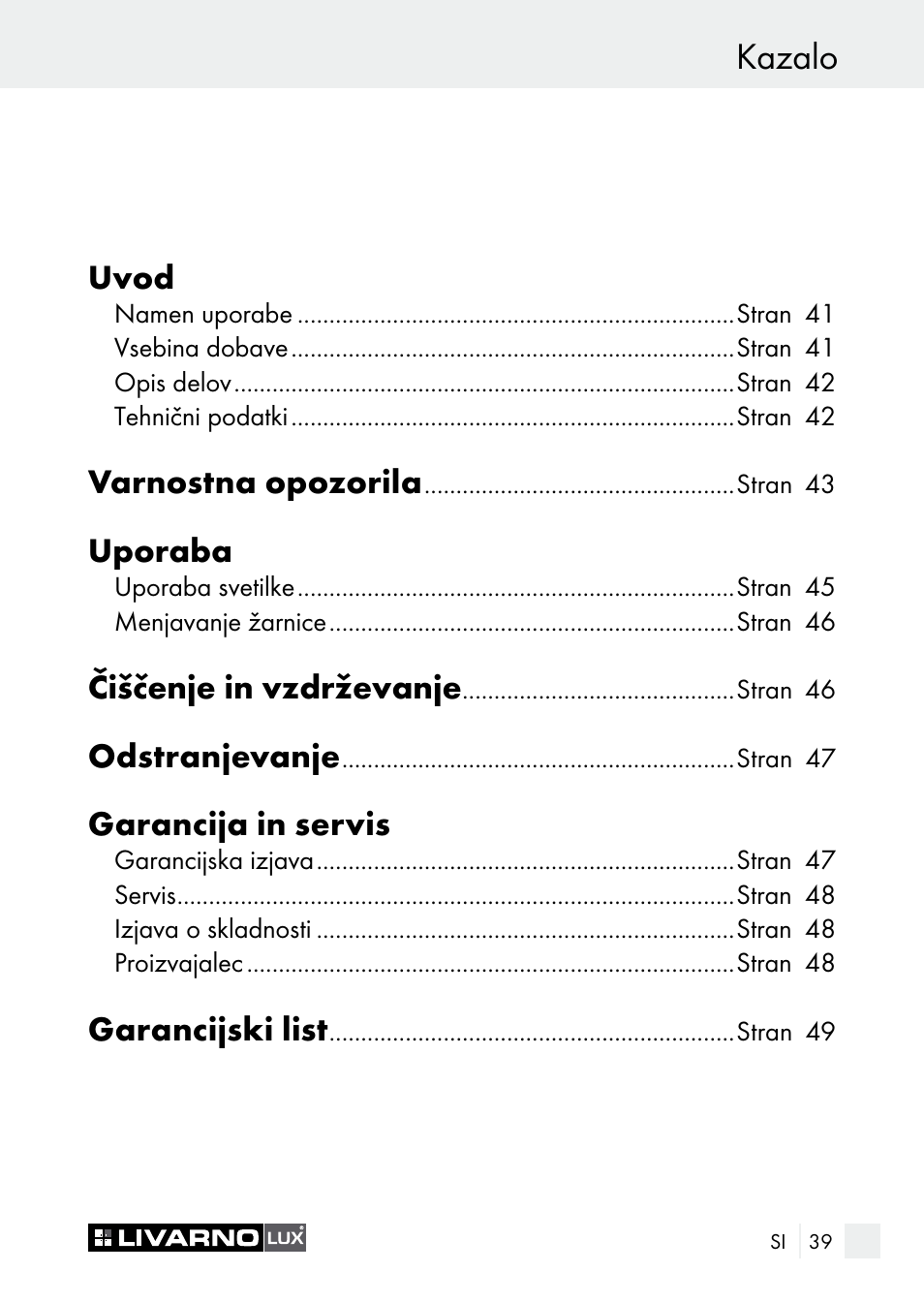 Kazalo, Uvod, Varnostna opozorila | Uporaba, Čiščenje in vzdrževanje, Odstranjevanje, Garancija in servis, Garancijski list | Livarno 7596-01хL User Manual | Page 39 / 89