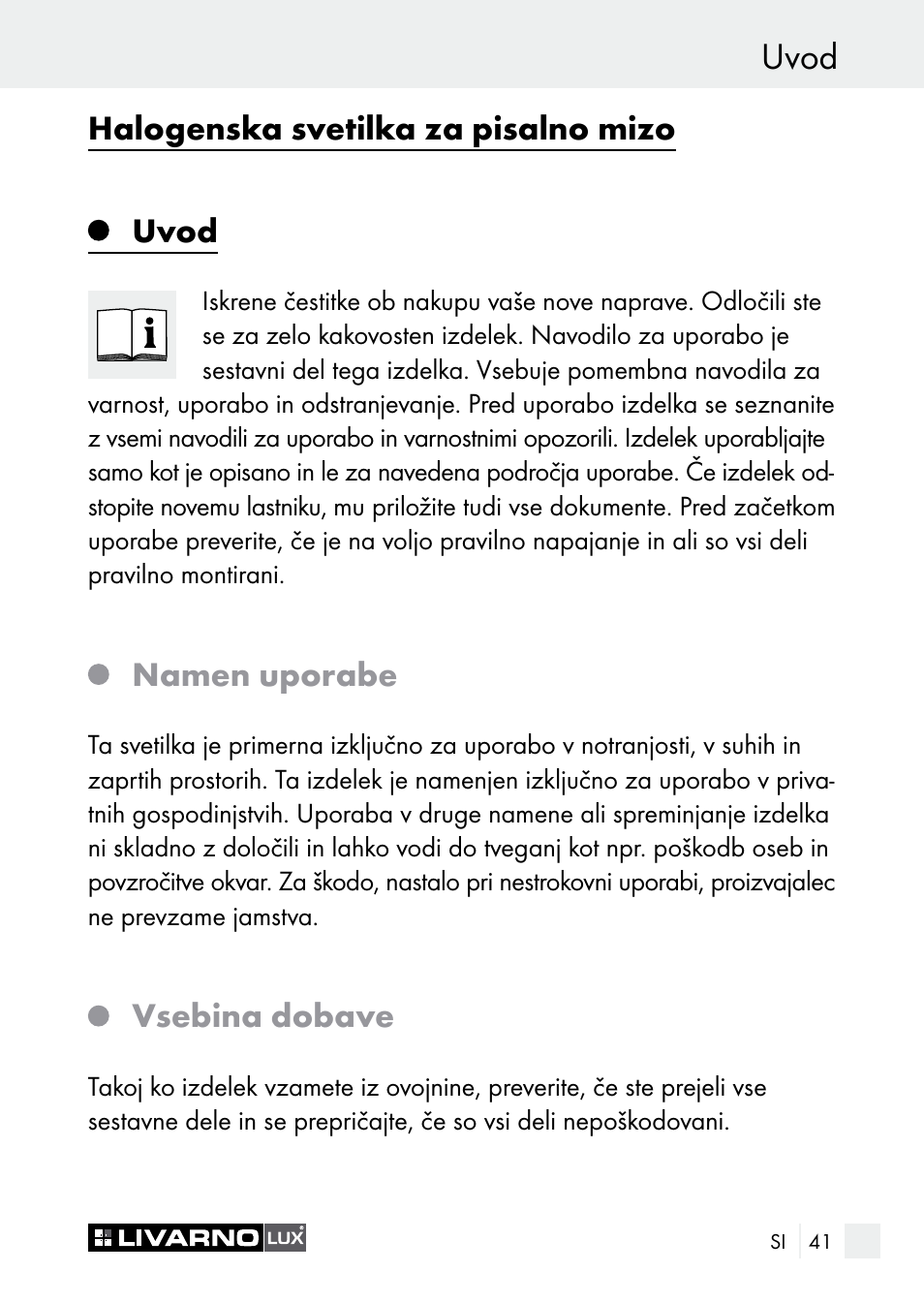 Uvod, Halogenska svetilka za pisalno mizo uvod, Namen uporabe | Vsebina dobave | Livarno 7596-01хL User Manual | Page 41 / 89
