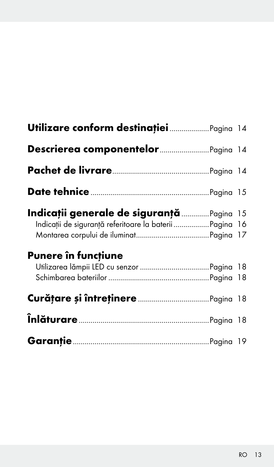 Utilizare conform destinaţiei, Descrierea componentelor, Pachet de livrare | Date tehnice, Indicaţii generale de siguranţă, Punere în funcţiune, Curăţare şi întreţinere, Înlăturare, Garanţie | Livarno Z31685A, Z31685B, Z31685C, Z31685D User Manual | Page 13 / 37