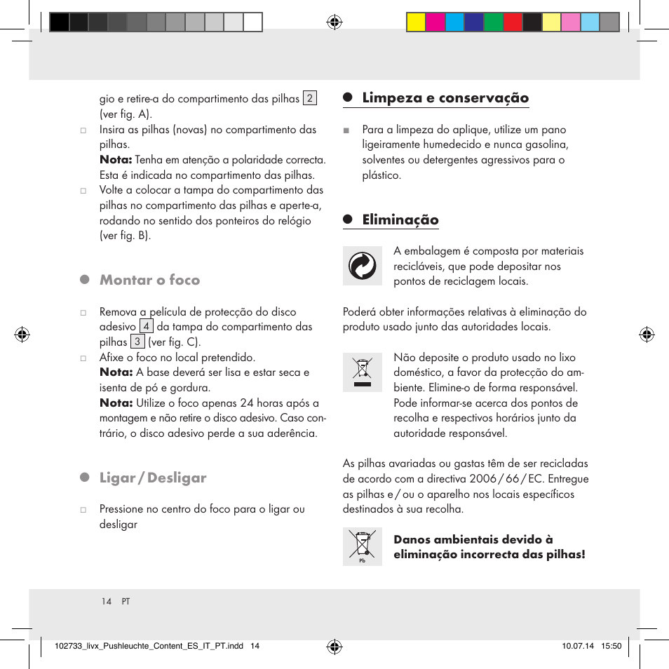 Montar o foco, Ligar / desligar, Limpeza e conservação | Eliminação | Livarno 102733-14-01/102733-14-02 User Manual | Page 14 / 24
