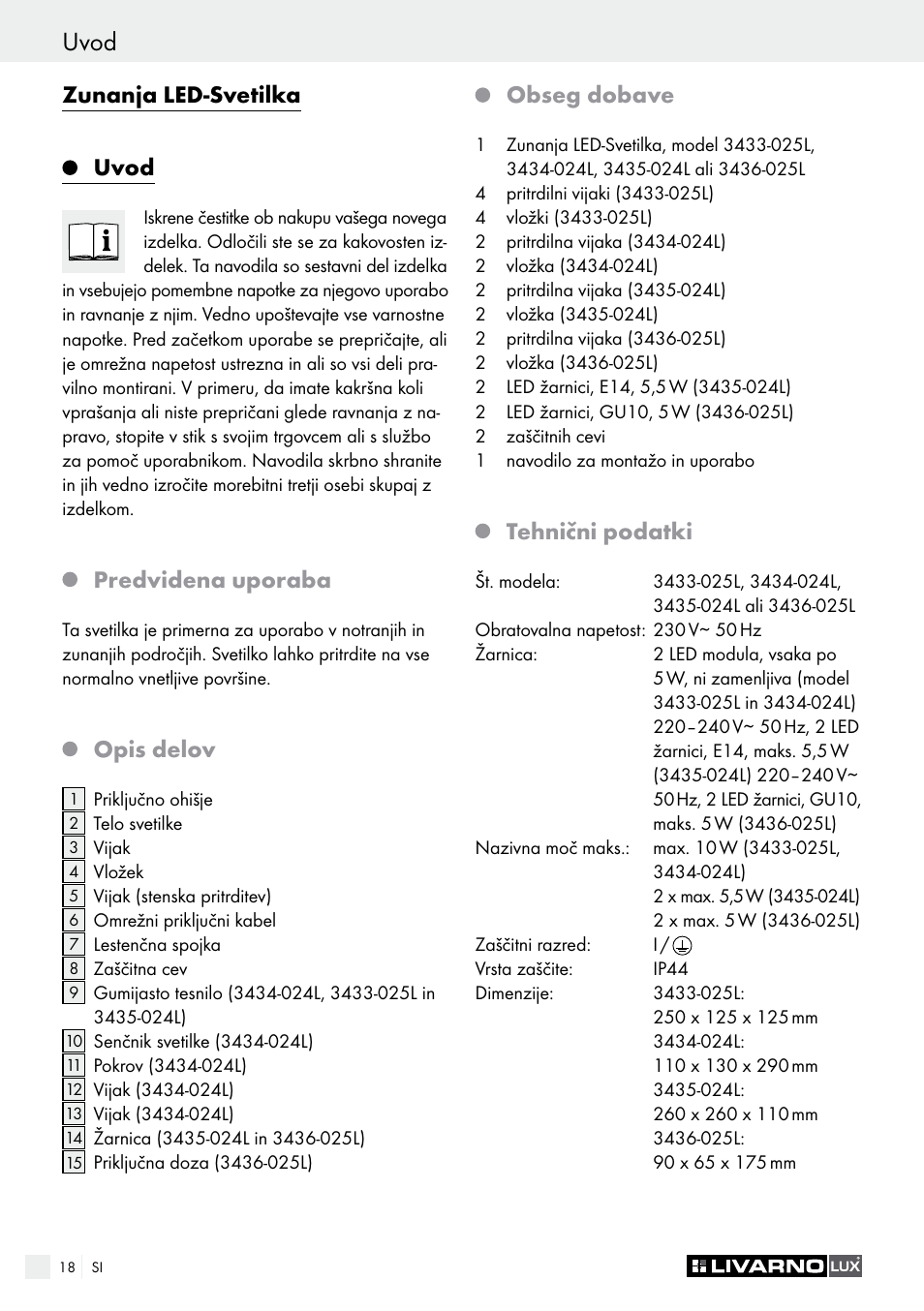 Varnostni napotki / priprava uvod, Zunanja led-svetilka uvod, Predvidena uporaba | Opis delov, Obseg dobave, Tehnični podatki | Livarno 3433-025L, 3434-024L, 3435-024L or 3436-025L User Manual | Page 18 / 43