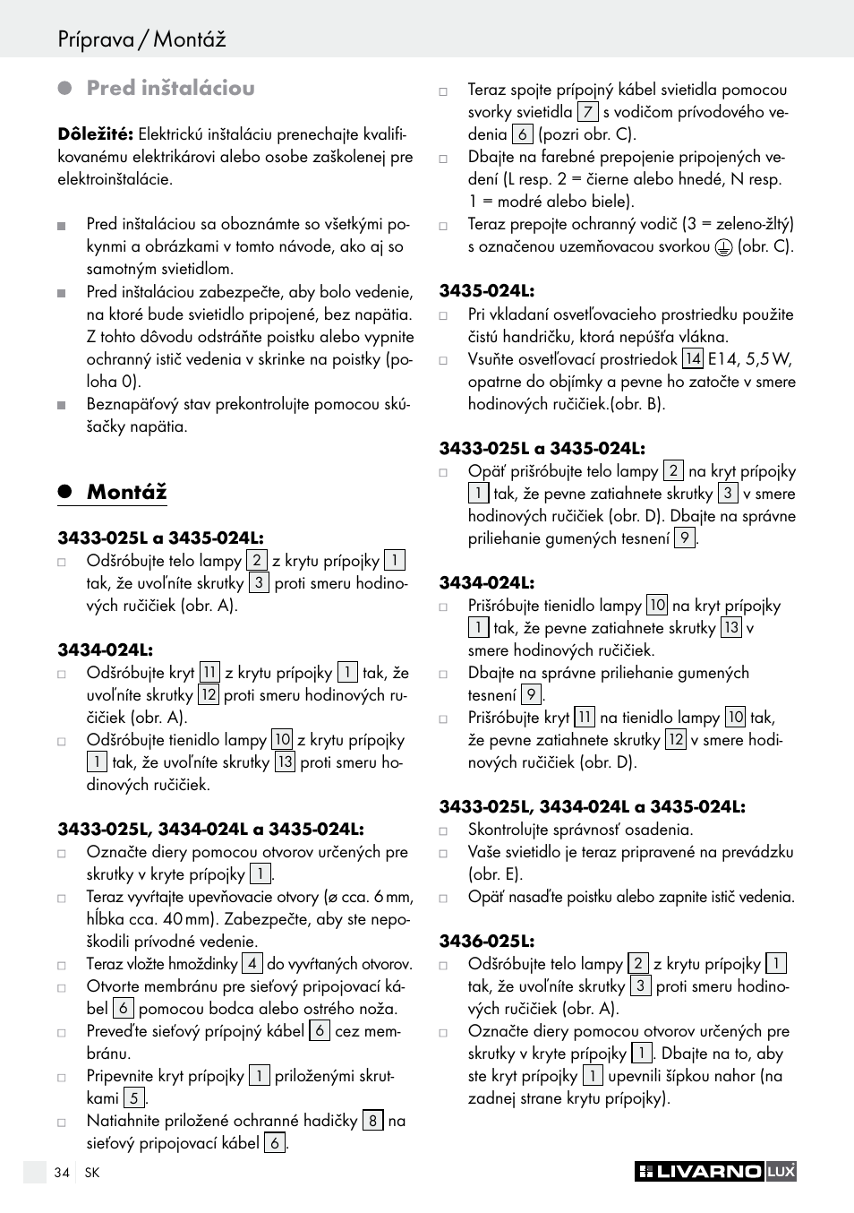 Príprava / montáž, Montáž / čistenie a údržba, Pred inštaláciou | Montáž | Livarno 3433-025L, 3434-024L, 3435-024L or 3436-025L User Manual | Page 34 / 43