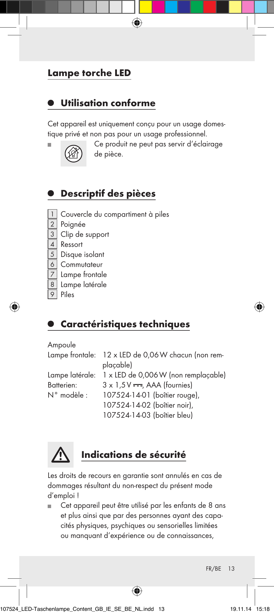 Lampe torche led utilisation conforme, Descriptif des pièces, Caractéristiques techniques | Indications de sécurité | Livarno 107524-14-01/107524-14-02/ 107524-14-03 User Manual | Page 13 / 28