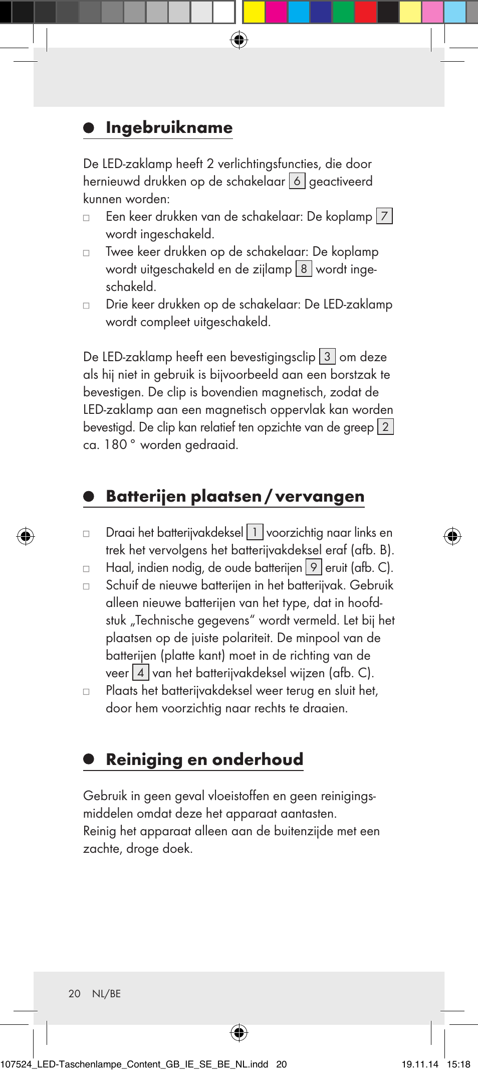 Ingebruikname, Batterijen plaatsen / vervangen, Reiniging en onderhoud | Livarno 107524-14-01/107524-14-02/ 107524-14-03 User Manual | Page 20 / 28