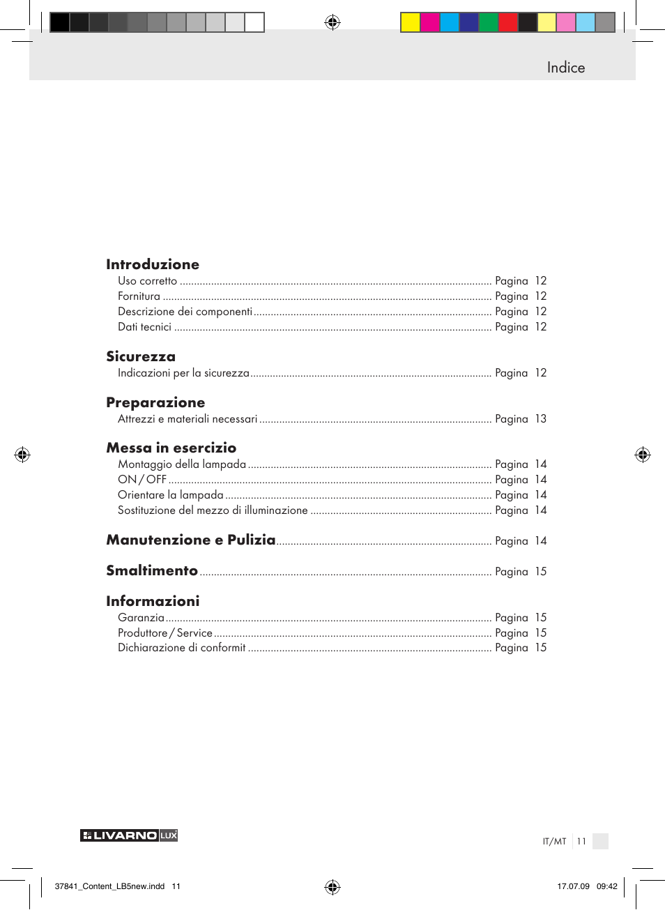 Indice, Introduzione, Sicurezza | Preparazione, Messa in esercizio, Manutenzione e pulizia, Smaltimento, Informazioni | Livarno 2592 User Manual | Page 12 / 37