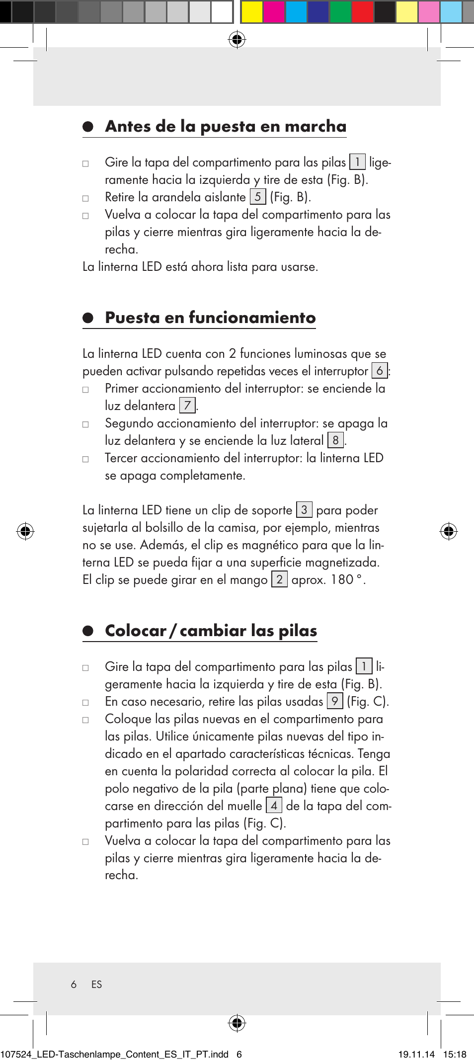 Antes de la puesta en marcha, Puesta en funcionamiento, Colocar / cambiar las pilas | Livarno 107524-14-01/107524-14-02/ 107524-14-03 User Manual | Page 6 / 29