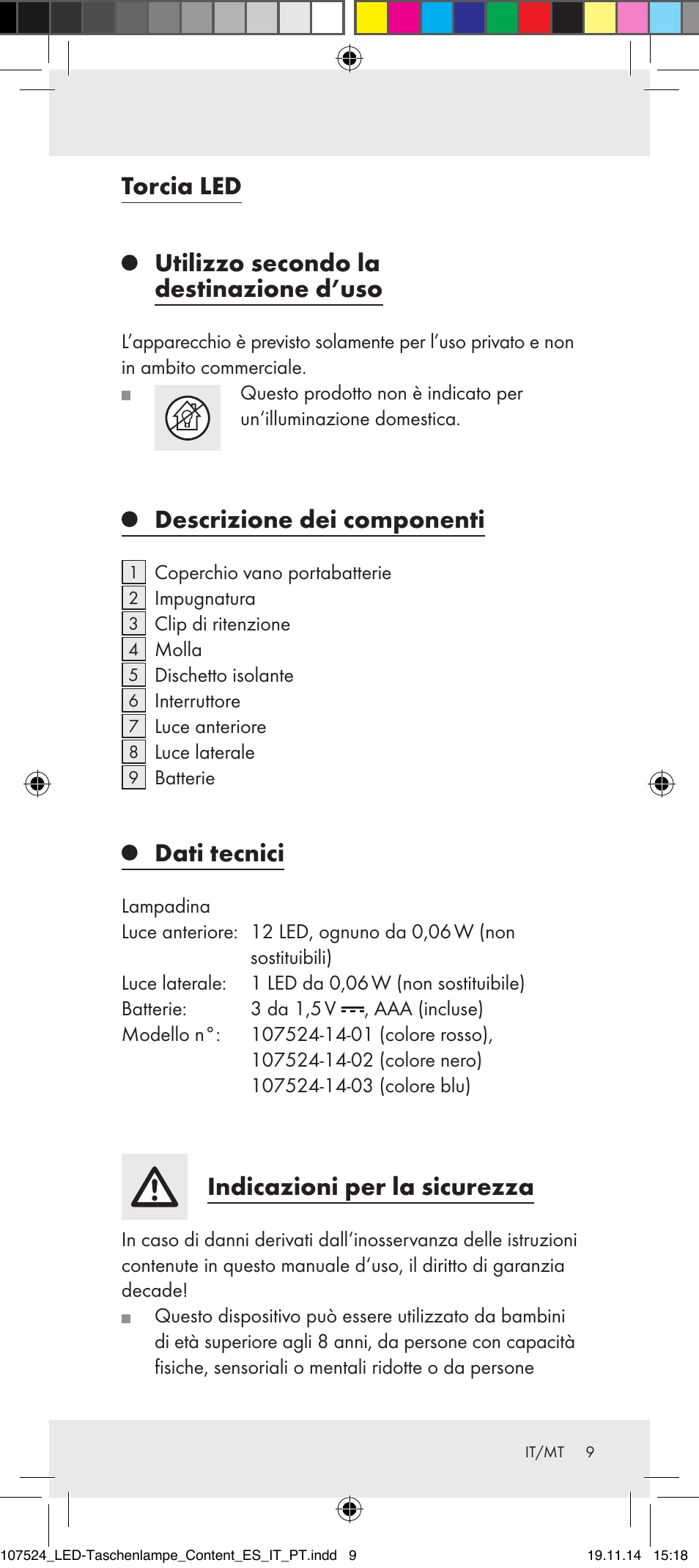 Torcia led utilizzo secondo la destinazione d’uso, Descrizione dei componenti, Dati tecnici | Indicazioni per la sicurezza | Livarno 107524-14-01/107524-14-02/ 107524-14-03 User Manual | Page 9 / 29