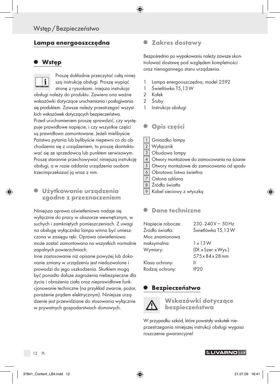 Wstęp / bezpieczeństwo, Lampa energooszczędna, Wstęp | Użytkowanie urządzenia zgodne z przeznaczeniem, Zakres dostawy, Opis części, Dane techniczne, Bezpieczeństwo, Wskazówki dotyczące bezpieczeństwa | Livarno 2592 User Manual | Page 13 / 53