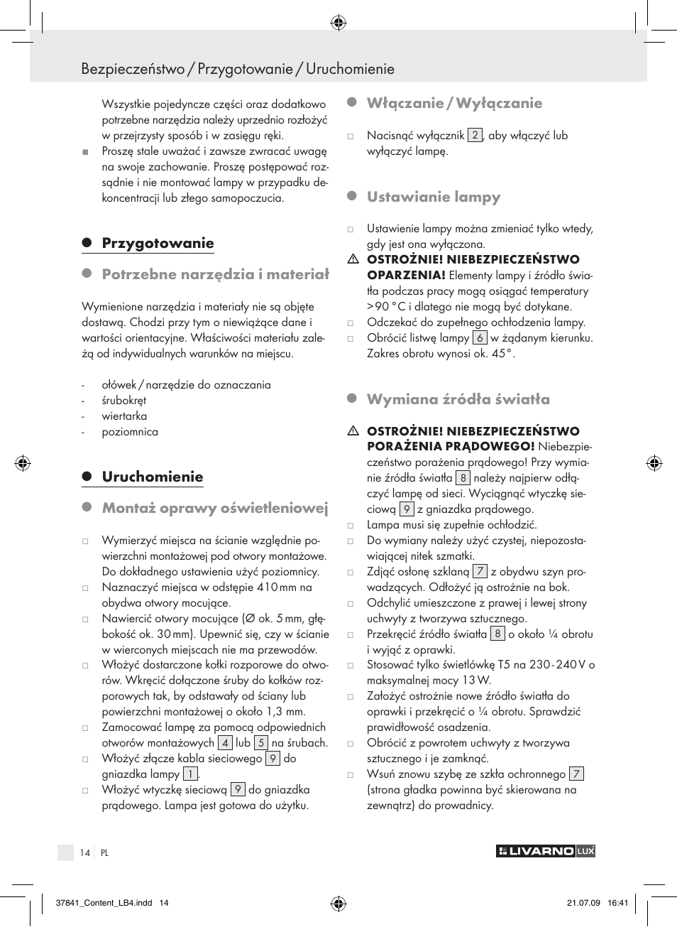 Bezpieczeństwo / przygotowanie / uruchomienie, Przygotowanie, Potrzebne narzędzia i materiał | Uruchomienie, Montaż oprawy oświetleniowej, Włączanie / wyłączanie, Ustawianie lampy, Wymiana źródła światła | Livarno 2592 User Manual | Page 15 / 53