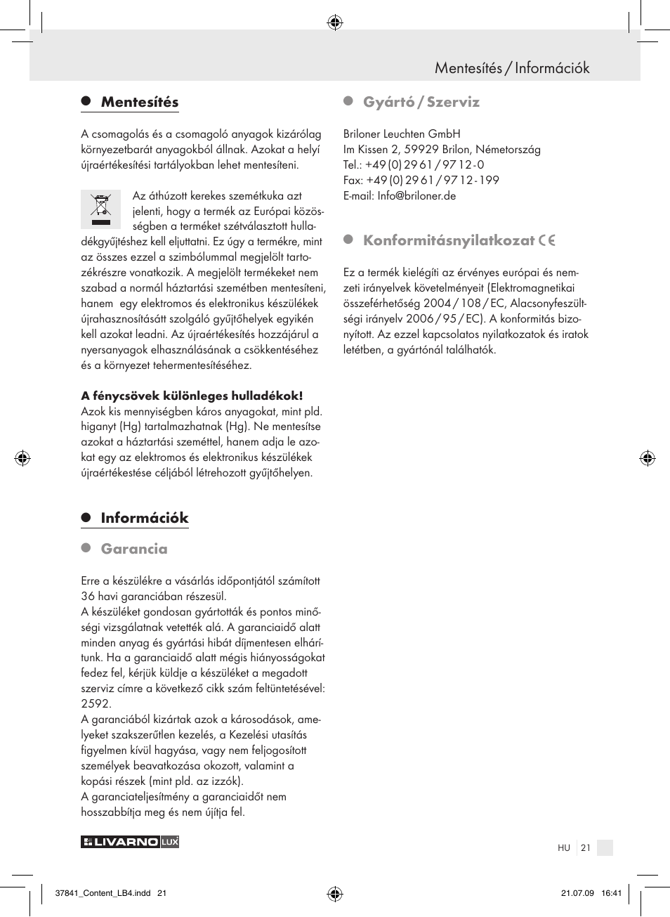 Mentesítés / információk, Mentesítés, Információk | Garancia, Gyártó / szerviz, Konformitásnyilatkozat | Livarno 2592 User Manual | Page 22 / 53