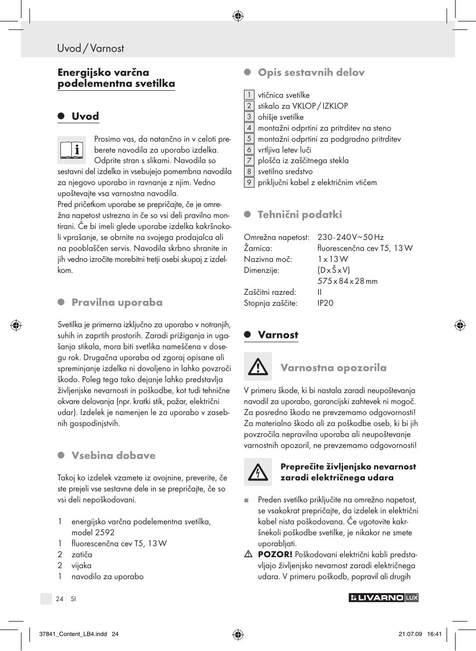 Uvod / varnost, Energijsko varčna podelementna svetilka, Uvod | Pravilna uporaba, Vsebina dobave, Opis sestavnih delov, Tehnični podatki, Varnost, Varnostna opozorila | Livarno 2592 User Manual | Page 25 / 53