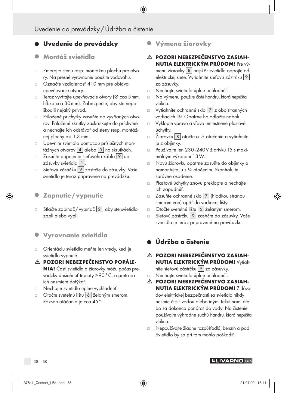 Uvedenie do prevádzky / údržba a čistenie, Uvedenie do prevádzky, Montáž svietidla | Zapnutie / vypnutie, Vyrovnanie svietidla, Výmena žiarovky, Údržba a čistenie | Livarno 2592 User Manual | Page 39 / 53