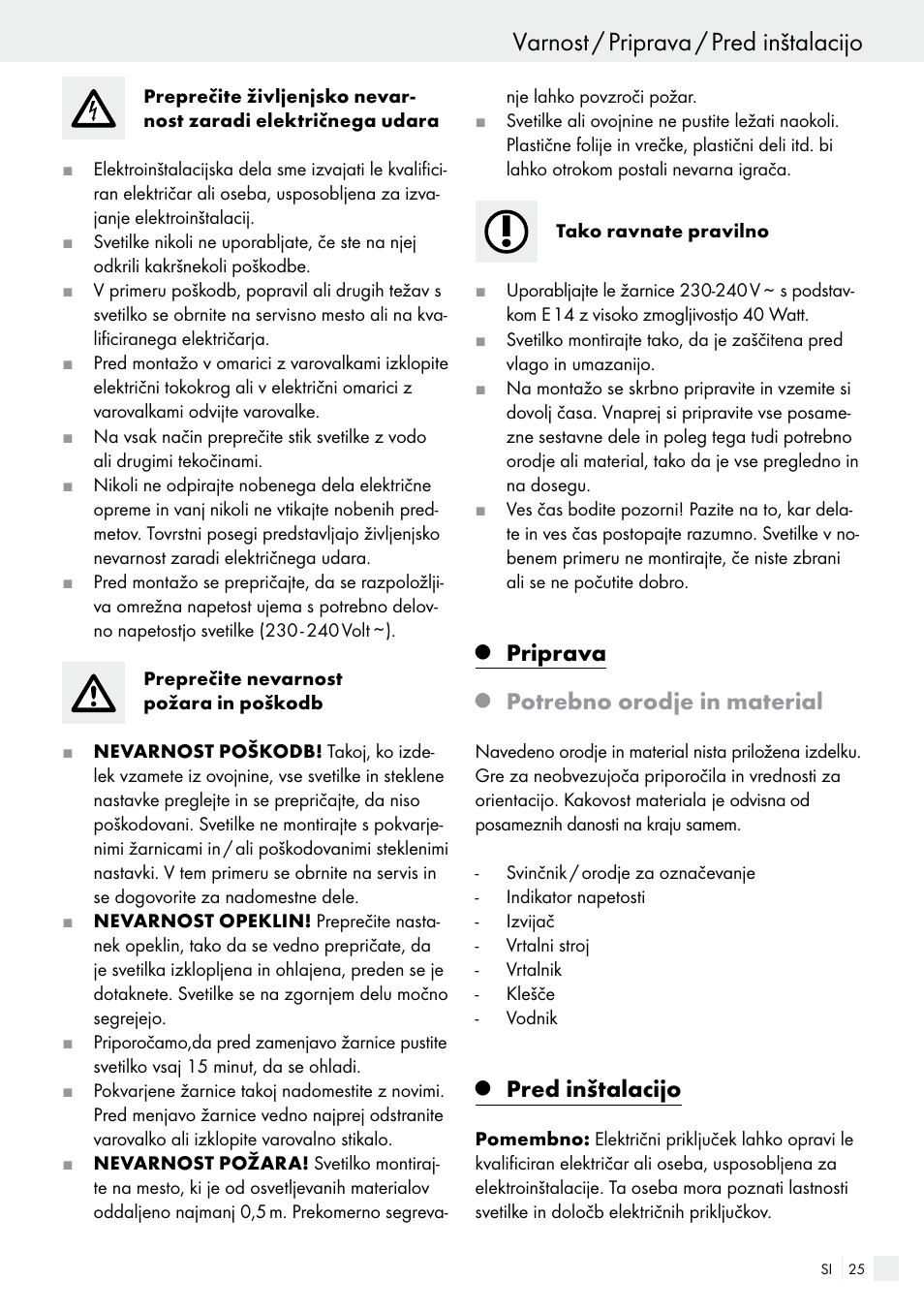 Varnost / priprava / pred inštalacijo, Priprava, Potrebno orodje in material | Pred inštalacijo | Livarno 2356/042L User Manual | Page 25 / 53
