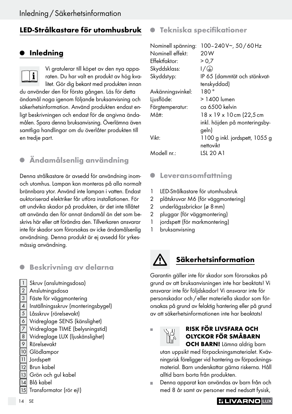Inledning / säkerhetsinformation, Led-strålkastare för utomhusbruk inledning, Ändamålsenlig användning | Beskrivning av delarna, Tekniska specifikationer, Leveransomfattning, Säkerhetsinformation | Livarno LSL 20 A1 User Manual | Page 14 / 44