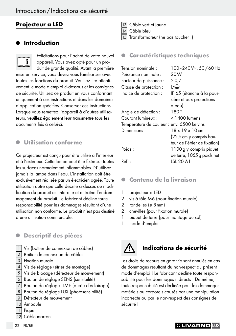 Projecteur a led introduction, Utilisation conforme, Descriptif des pièces | Caractéristiques techniques, Contenu de la livraison, Indications de sécurité | Livarno LSL 20 A1 User Manual | Page 22 / 44