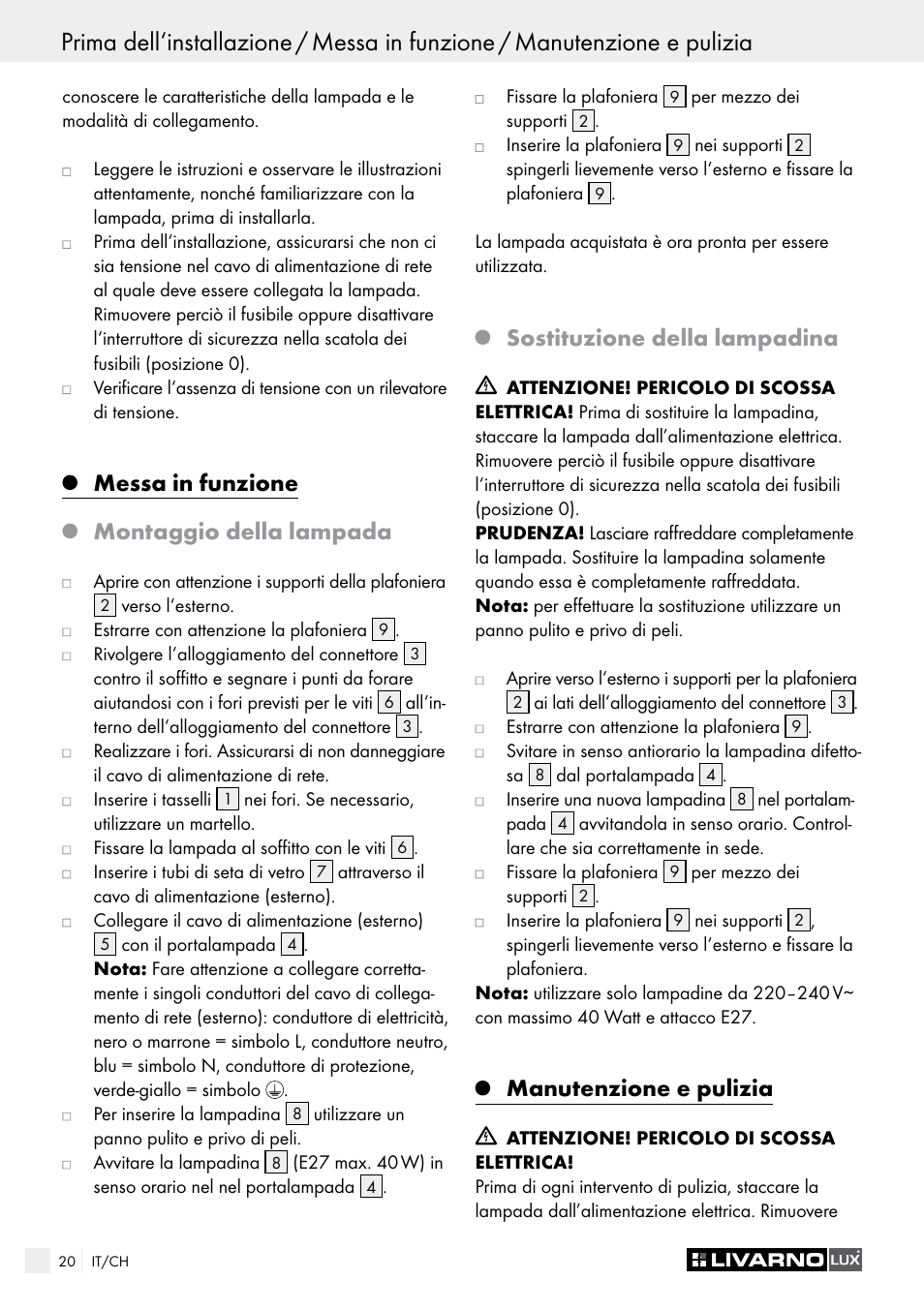 Messa in funzione, Montaggio della lampada, Sostituzione della lampadina | Manutenzione e pulizia | Livarno CEILING LIGHT User Manual | Page 20 / 29