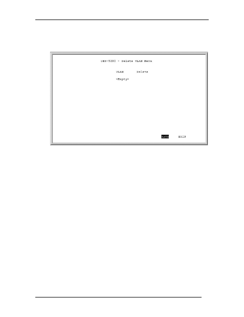 Delete vlan menu | D-Link DES-5200 User Manual | Page 85 / 144