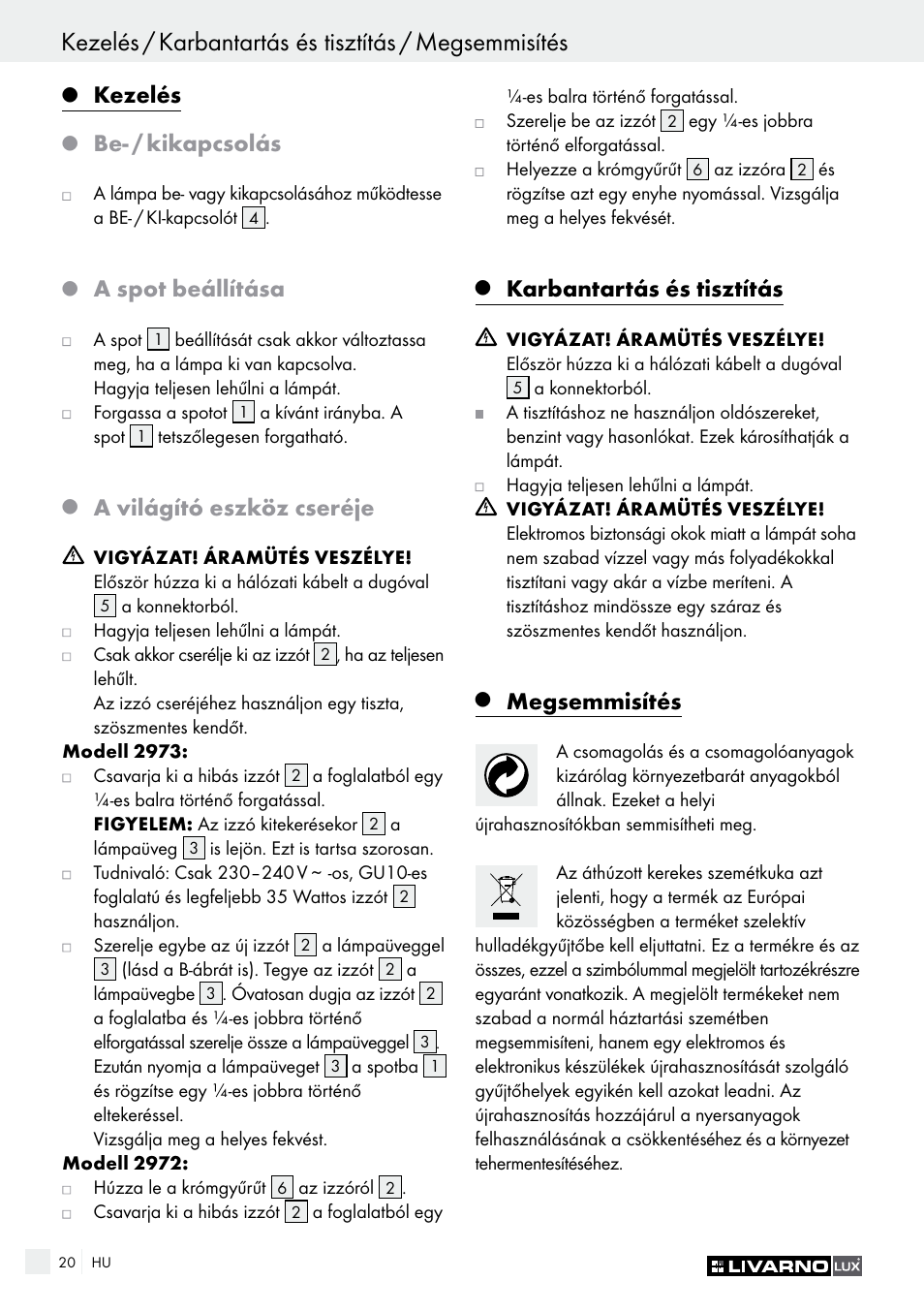 Kezelés, Be- / kikapcsolás, A spot beállítása | A világító eszköz cseréje, Karbantartás és tisztítás, Megsemmisítés | Livarno 2973-010E User Manual | Page 20 / 41