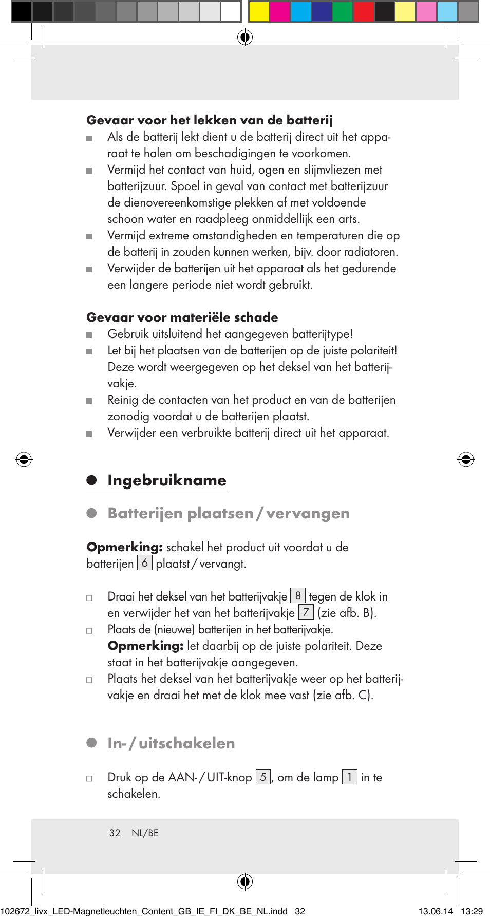 Ingebruikname, Batterijen plaatsen / vervangen, In- / uitschakelen | Livarno 102672-14-01/102672-14-02/ 102672-14-03 User Manual | Page 32 / 40