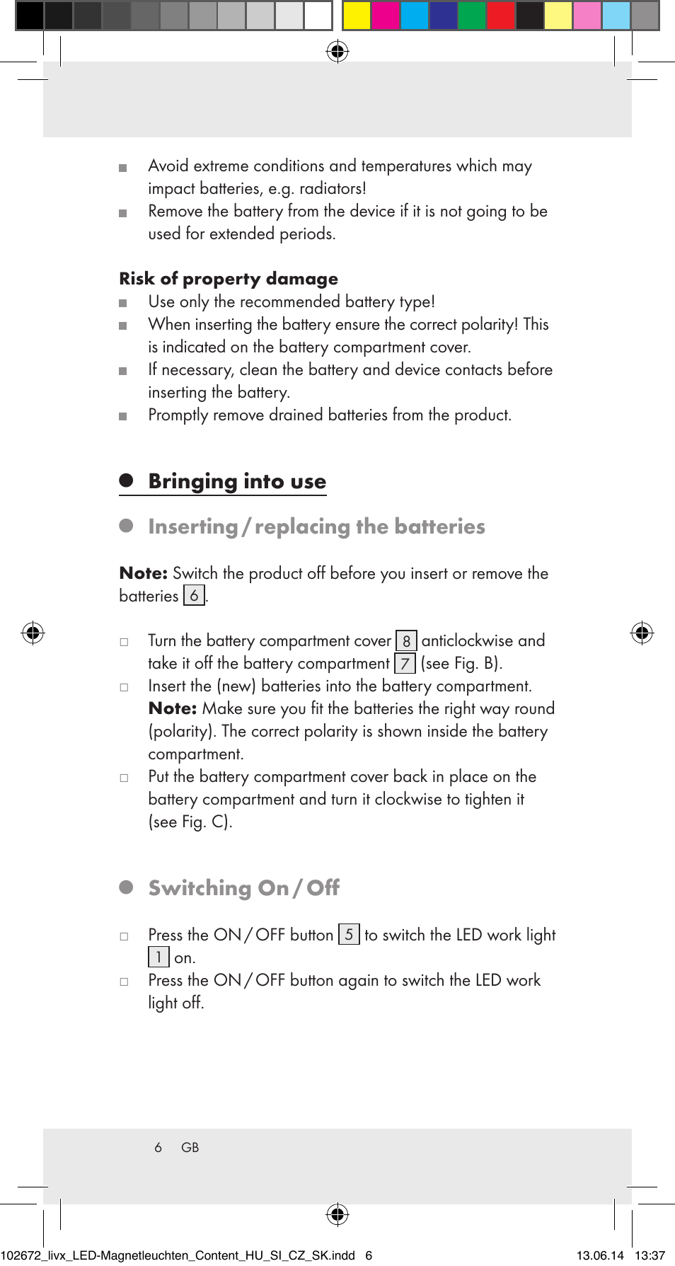 Bringing into use, Inserting / replacing the batteries, Switching on / off | Livarno 102672-14-01/102672-14-02/ 102672-14-03 User Manual | Page 6 / 40