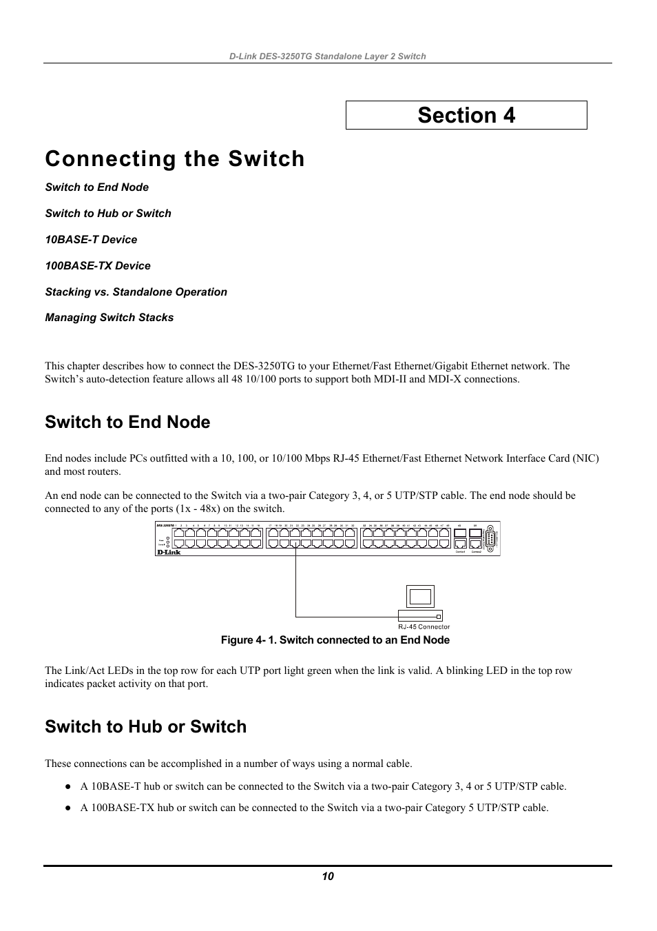 Connecting the switch, Switch to end node, Switch to hub or switch | 10base-t device, 100base-tx device, Stacking vs. standalone operation, Managing switch stacks | D-Link DES-3250TG User Manual | Page 20 / 186