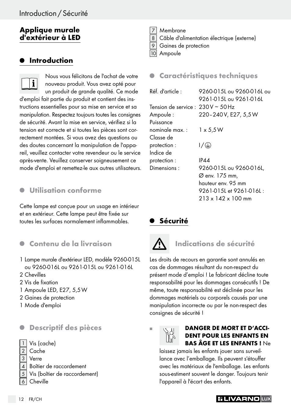 Sécurité / préparation introduction / sécurité, Applique murale d'extérieur à led introduction, Utilisation conforme | Contenu de la livraison, Descriptif des pièces, Caractéristiques techniques, Sécurité indications de sécurité | Livarno 9260-015L or 9260-016L or 9261-015L or 9261-016L User Manual | Page 12 / 29