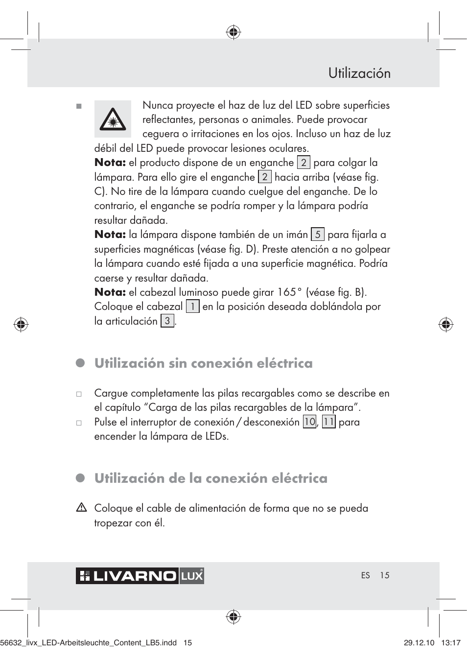 Utilización, Utilización sin conexión eléctrica, Utilización de la conexión eléctrica | Livarno Z30503-BS User Manual | Page 13 / 62