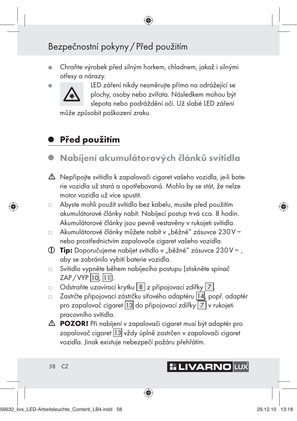 Bezpečnostní pokyny / před použitím, Před použitím, Nabíjení akumulátorových článků svítidla | Livarno Z30503-BS User Manual | Page 56 / 82