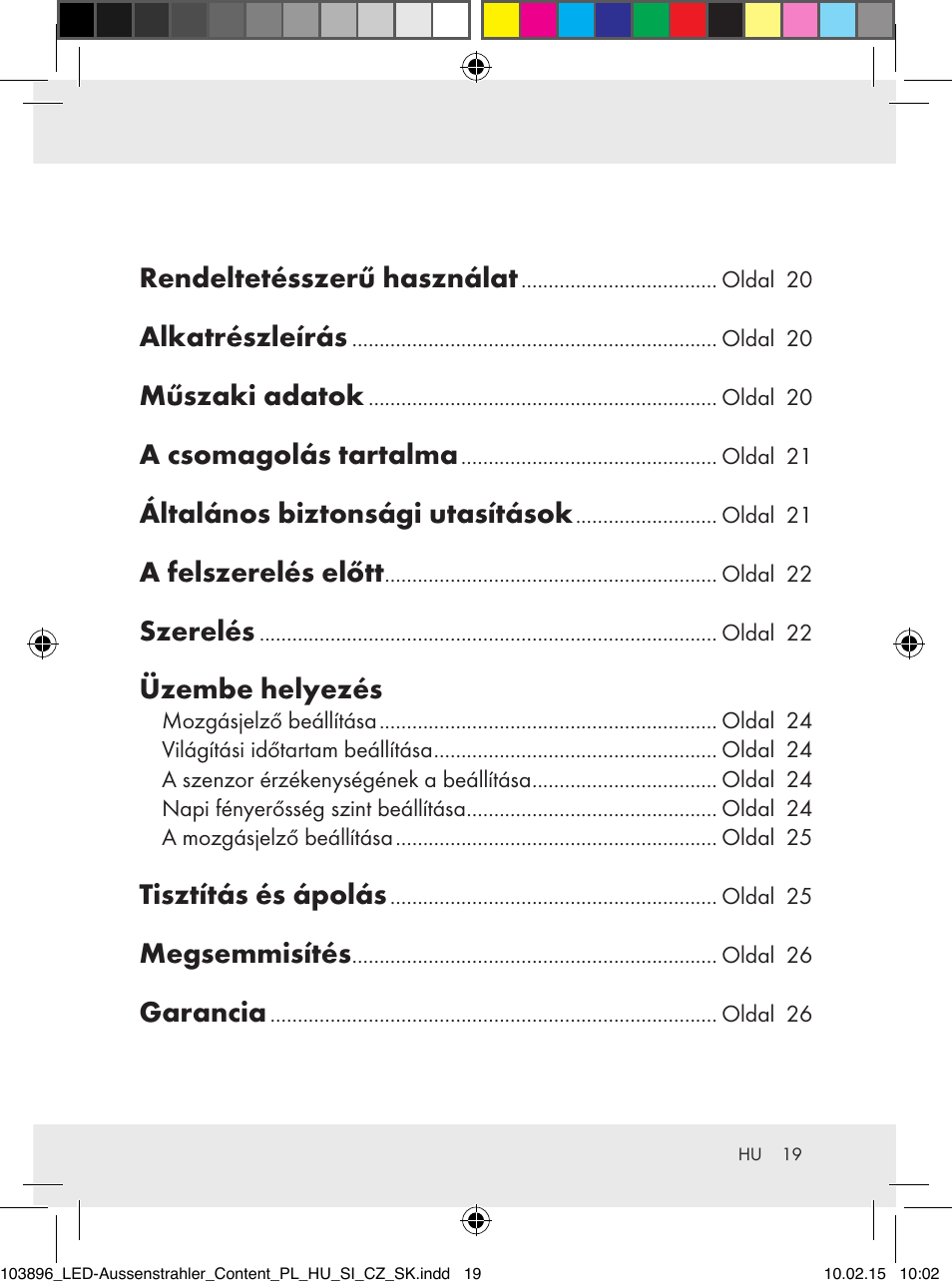 Rendeltetésszerű használat, Alkatrészleírás, Műszaki adatok | A csomagolás tartalma, Általános biztonsági utasítások, A felszerelés előtt, Szerelés, Üzembe helyezés, Tisztítás és ápolás, Megsemmisítés | Livarno Z31710A, Z31710B User Manual | Page 19 / 63