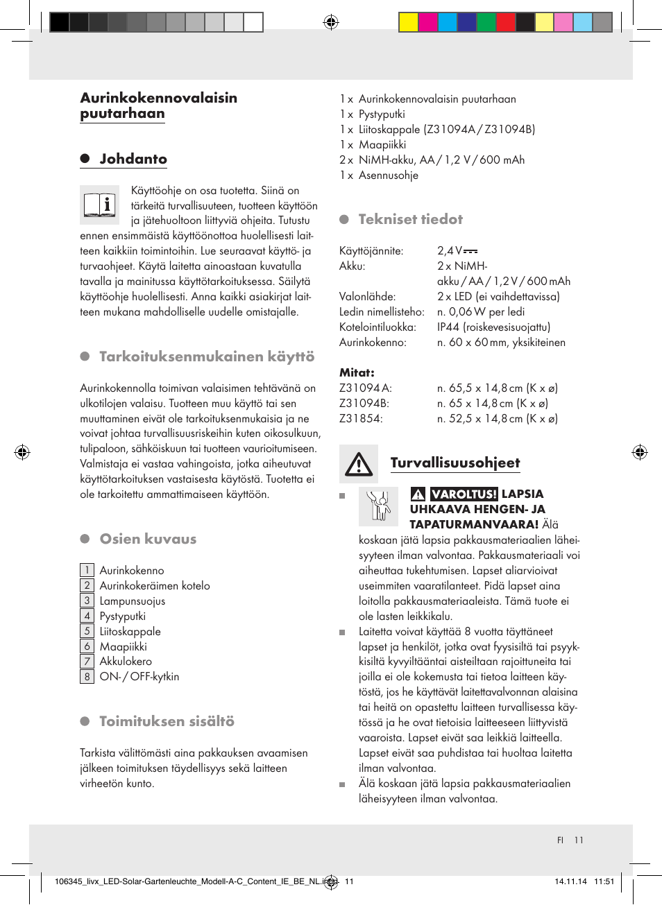 Aurinkokennovalaisin puutarhaan, Johdanto, Tarkoituksenmukainen käyttö | Osien kuvaus, Toimituksen sisältö, Tekniset tiedot, Turvallisuusohjeet | Livarno Z31094A/Z31094B/Z31854 User Manual | Page 11 / 38
