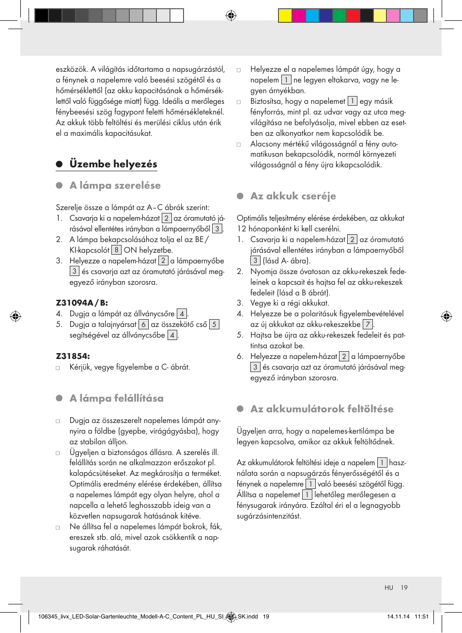 Üzembe helyezés, A lámpa szerelése, A lámpa felállítása | Az akkuk cseréje, Az akkumulátorok feltöltése | Livarno Z31094A/Z31094B/Z31854 User Manual | Page 19 / 45