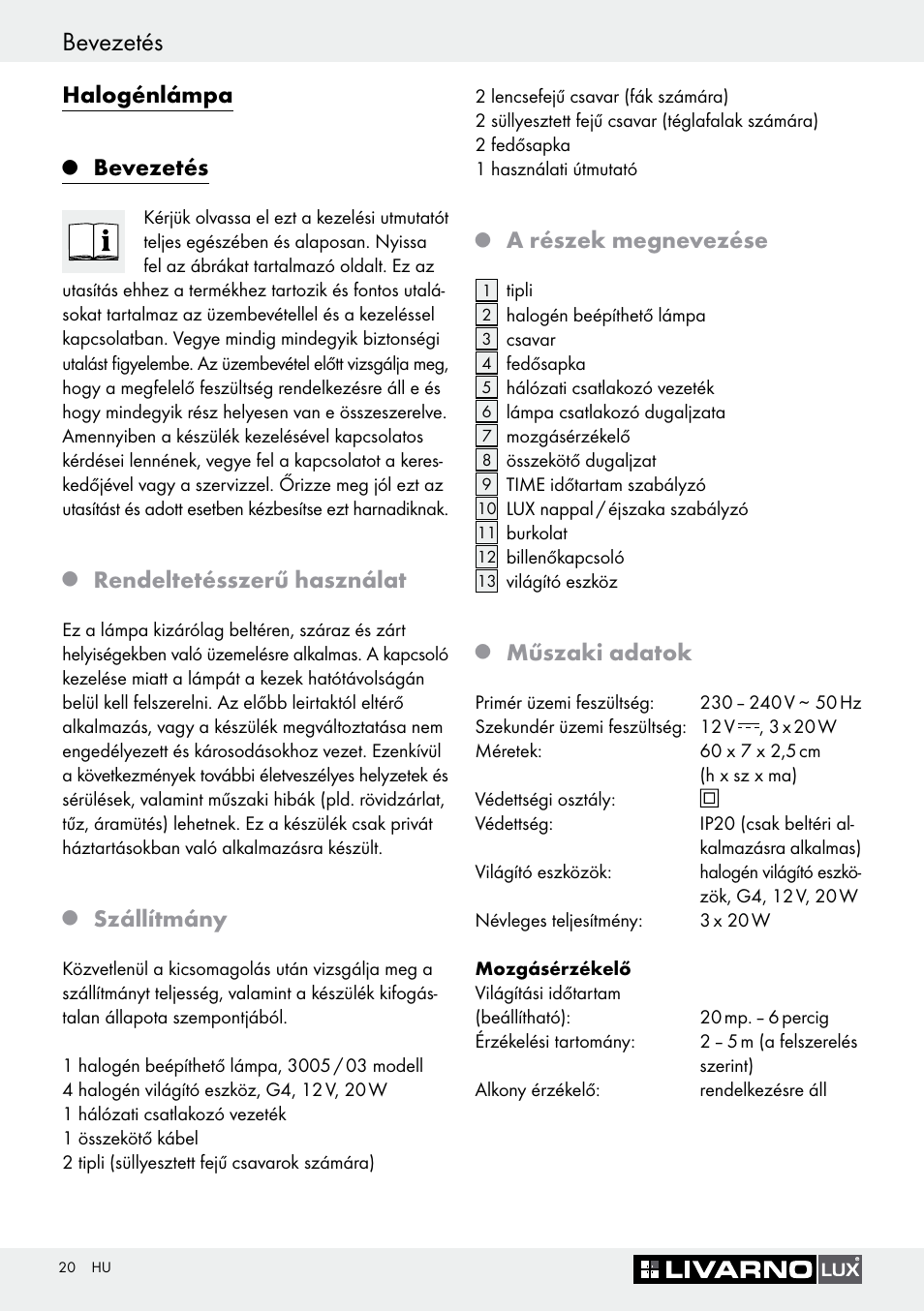 Bevezetés, Halogénlámpa, Rendeltetésszerű használat | Szállítmány, A részek megnevezése, Műszaki adatok | Livarno 3005/03 User Manual | Page 20 / 55