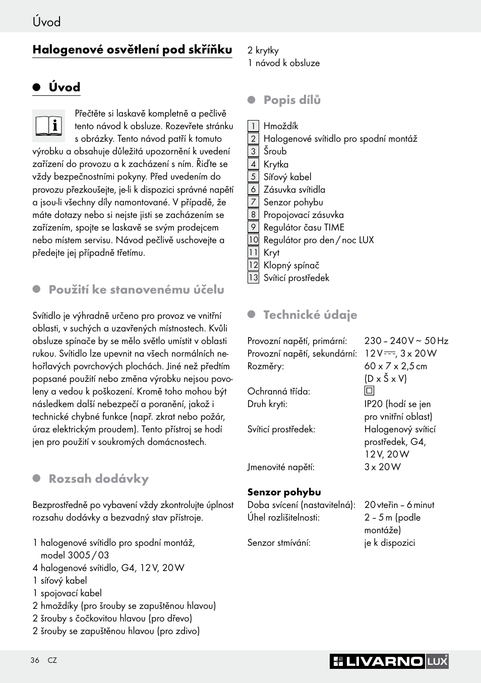 Úvod, Halogenové osvětlení pod skříňku, Použití ke stanovenému účelu | Rozsah dodávky, Popis dílů, Technické údaje | Livarno 3005/03 User Manual | Page 36 / 55