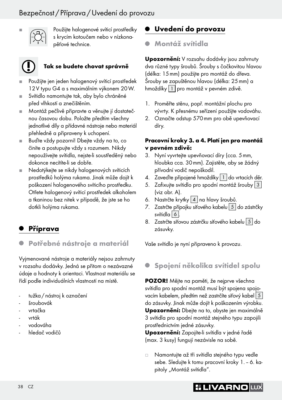 Bezpečnost / příprava / uvedení do provozu, Příprava, Potřebné nástroje a materiál | Uvedení do provozu, Montáž svítidla, Spojení několika svítidel spolu | Livarno 3005/03 User Manual | Page 38 / 55