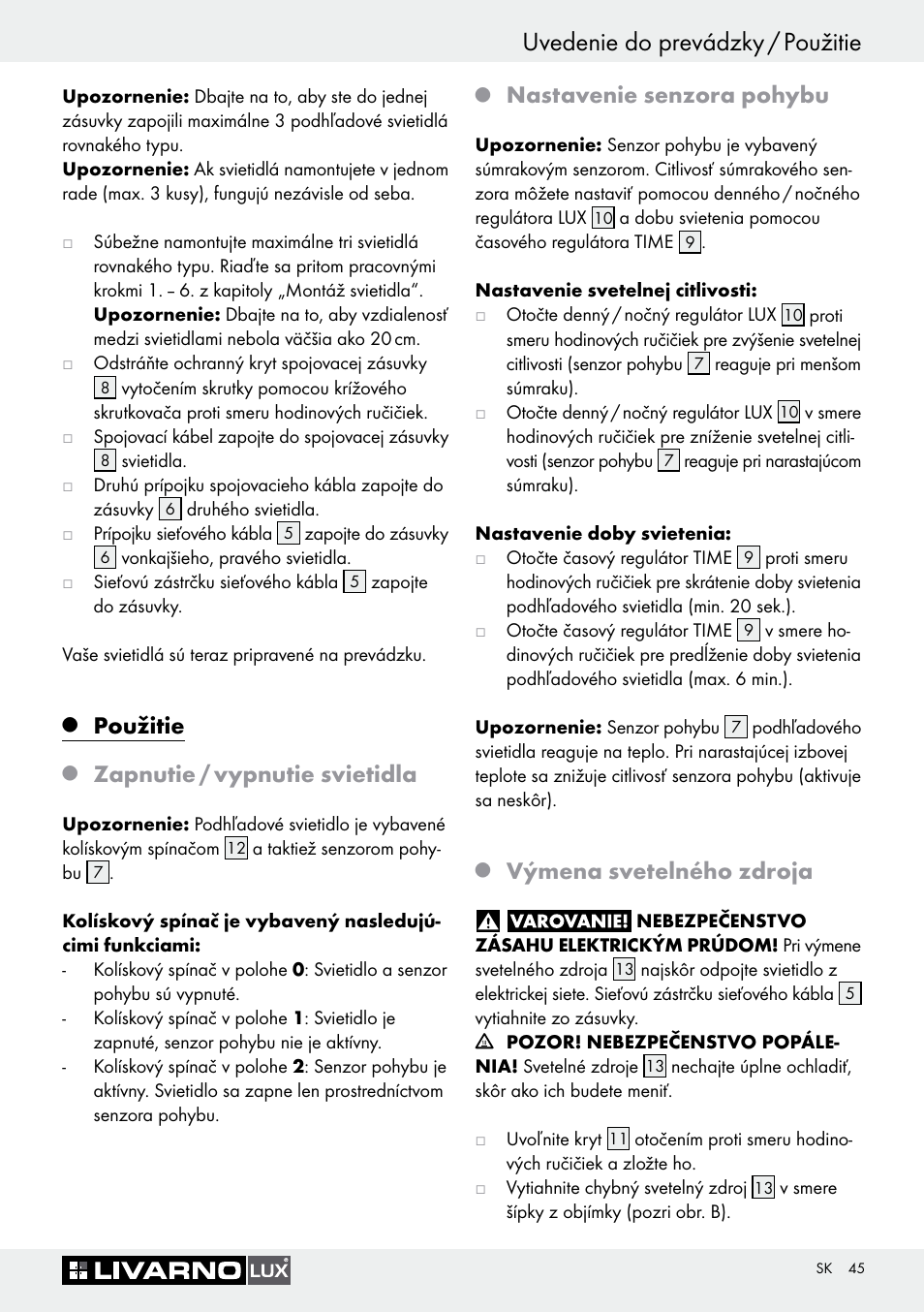 Uvedenie do prevádzky / použitie, Použitie, Zapnutie / vypnutie svietidla | Nastavenie senzora pohybu, Výmena svetelného zdroja | Livarno 3005/03 User Manual | Page 45 / 55