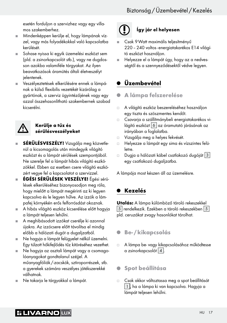 Biztonság / üzembevétel / kezelés, Üzembevétel, A lámpa felszerelése | Kezelés, Be- / kikapcsolás, Spot beállítása | Livarno 7594-010L User Manual | Page 17 / 45