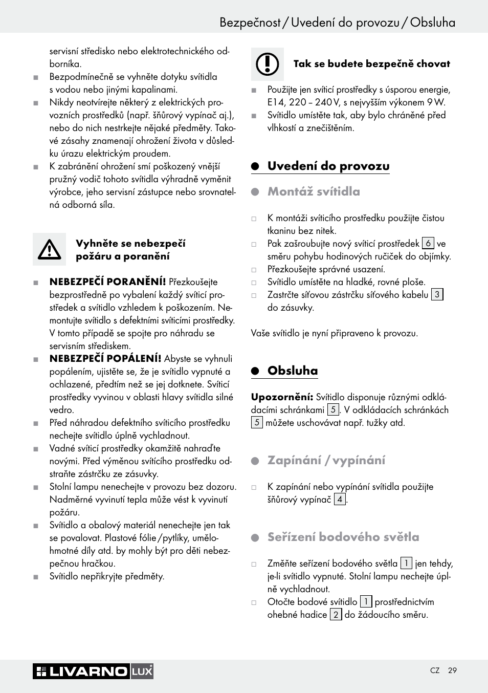 Bezpečnost / uvedení do provozu / obsluha, Uvedení do provozu, Montáž svítidla | Obsluha, Zapínání / vypínání, Seřízení bodového světla | Livarno 7594-010L User Manual | Page 29 / 45