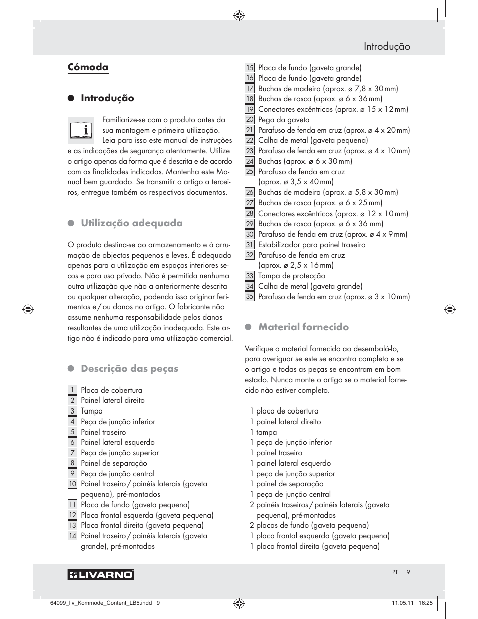 Introdução, Cómoda, Utilização adequada | Descrição das peças, Material fornecido | Livarno Z30845 User Manual | Page 7 / 24