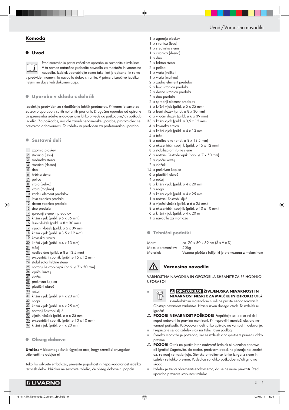 Uvod / varnostna navodila, Komoda, Uvod | Uporaba v skladu z določili, Sestavni deli, Obseg dobave, Tehnični podatki, Varnostna navodila | Livarno Z29549 User Manual | Page 7 / 20