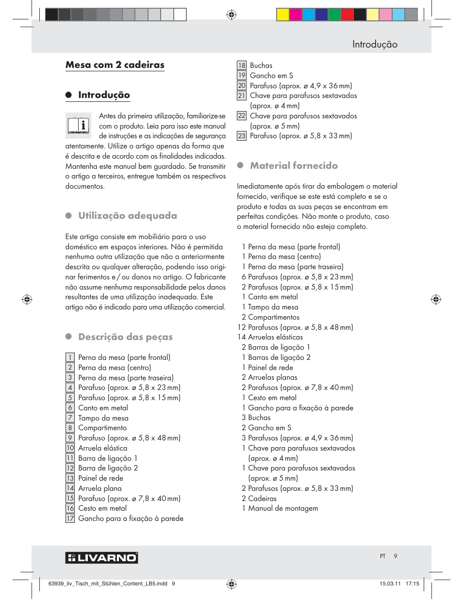 Introdução, Mesa com 2 cadeiras, Utilização adequada | Descrição das peças, Material fornecido | Livarno Z30842 User Manual | Page 7 / 18