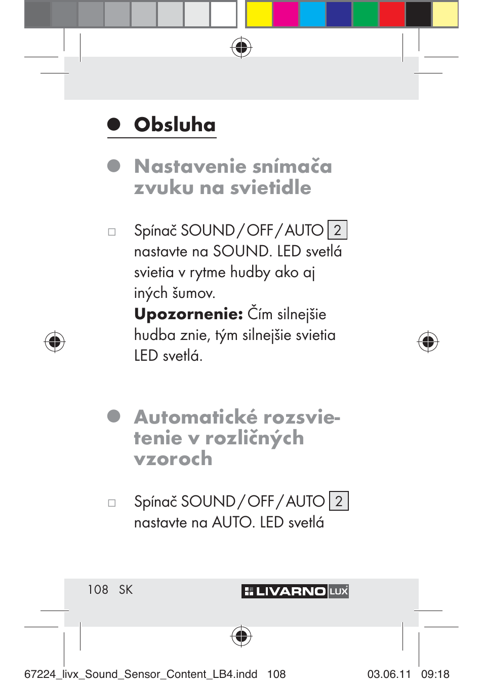 Obsluha, Nastavenie snímača zvuku na svietidle, Automatické rozsvie- tenie v rozličných vzoroch | Livarno Z30425 A User Manual | Page 106 / 129