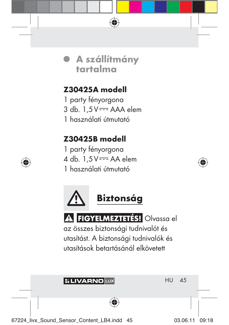 A szállítmány tartalma, Biztonság | Livarno Z30425 A User Manual | Page 43 / 129