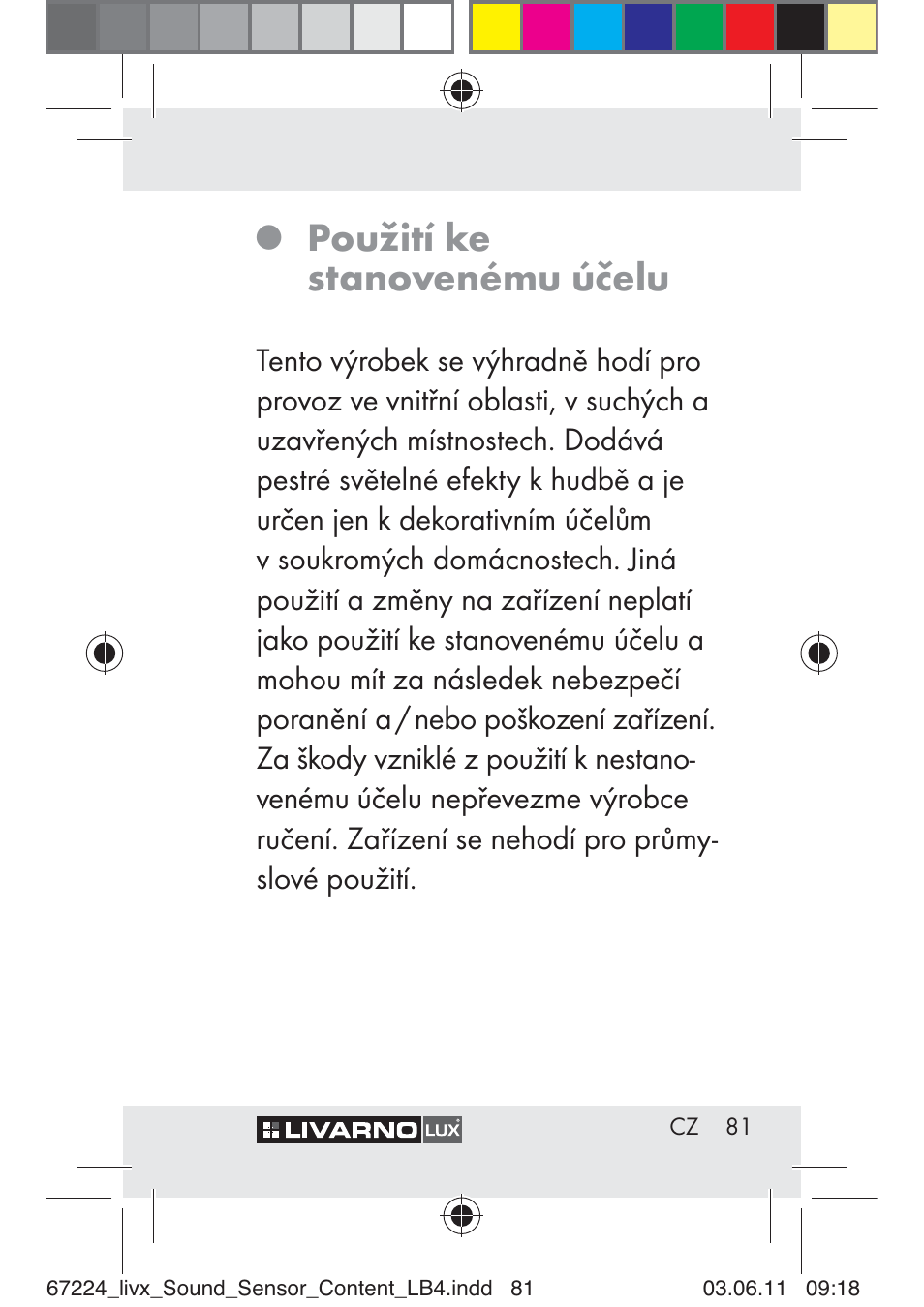 Použití ke stanovenému účelu | Livarno Z30425 A User Manual | Page 79 / 129