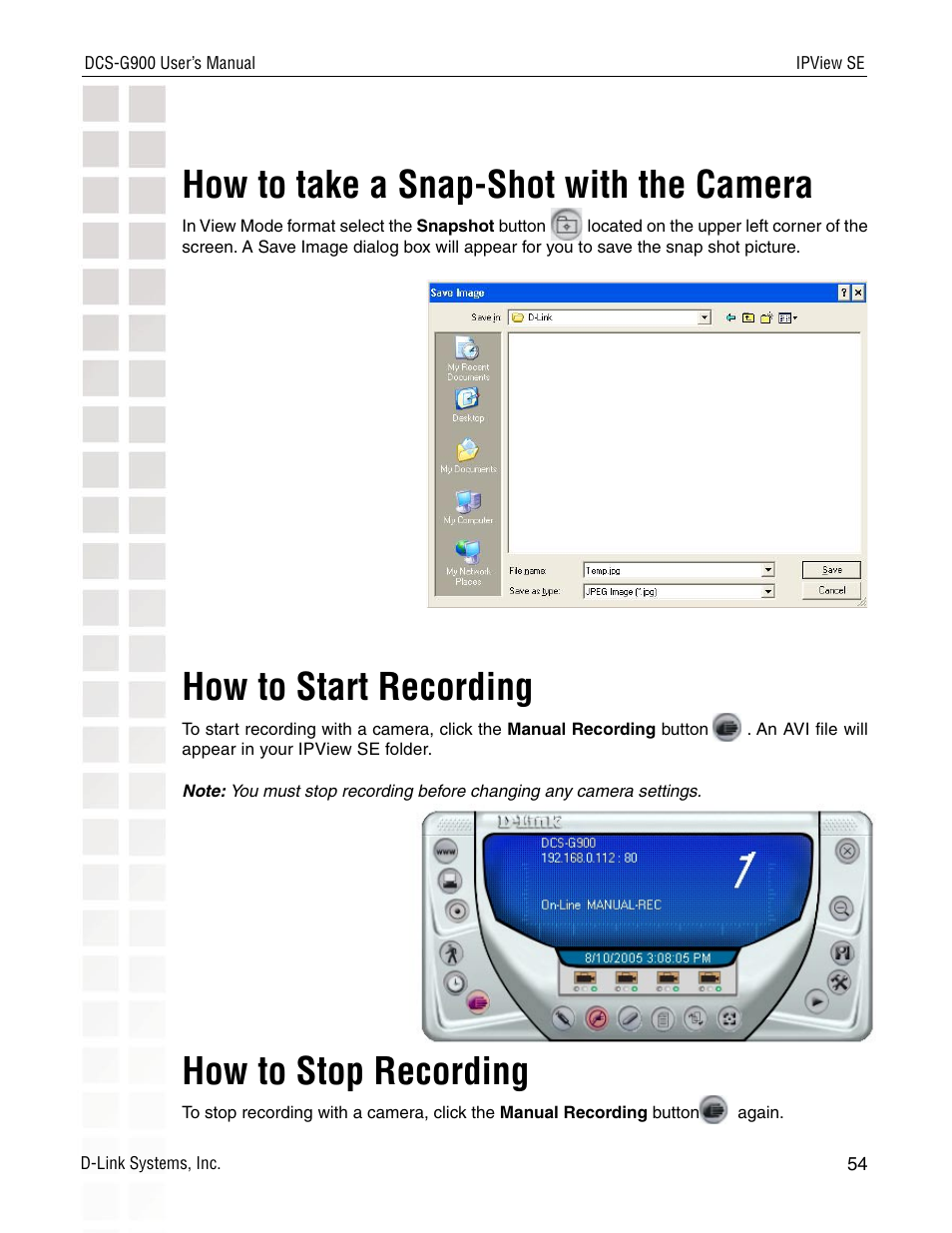 How to take a snap-shot with the camera, How to start recording, How to stop recording | D-Link DCS-G900 User Manual | Page 54 / 78