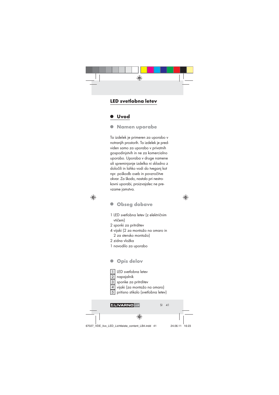 Led svetlobna letev, Uvod, Namen uporabe | Obseg dobave, Opis delov | Livarno Z30310 User Manual | Page 39 / 82