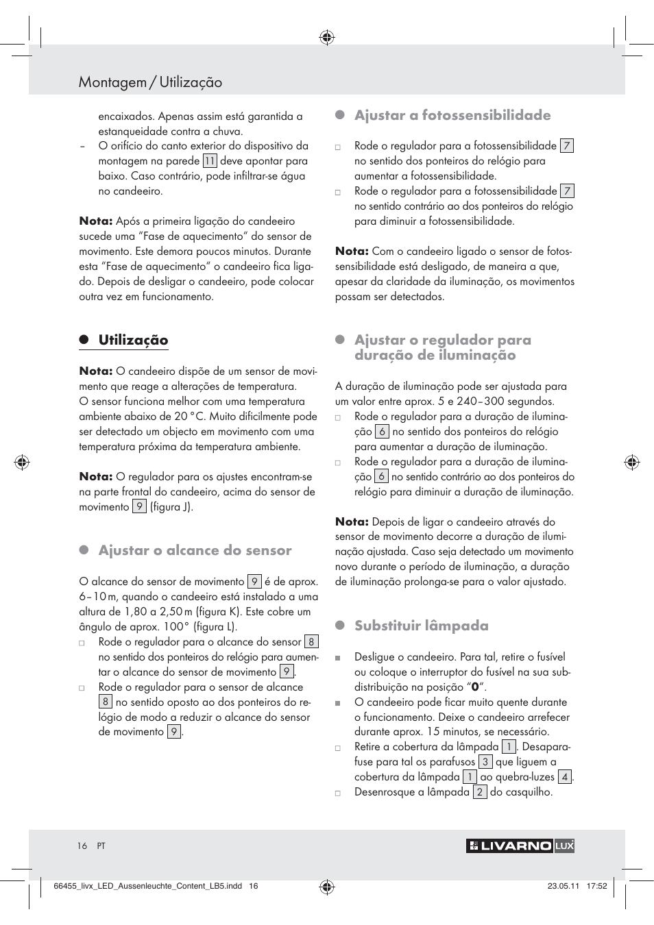 Montagem / utilização, Utilização, Ajustar o alcance do sensor | Ajustar a fotossensibilidade, Ajustar o regulador para duração de iluminação, Substituir lâmpada | Livarno Z30314 User Manual | Page 14 / 29
