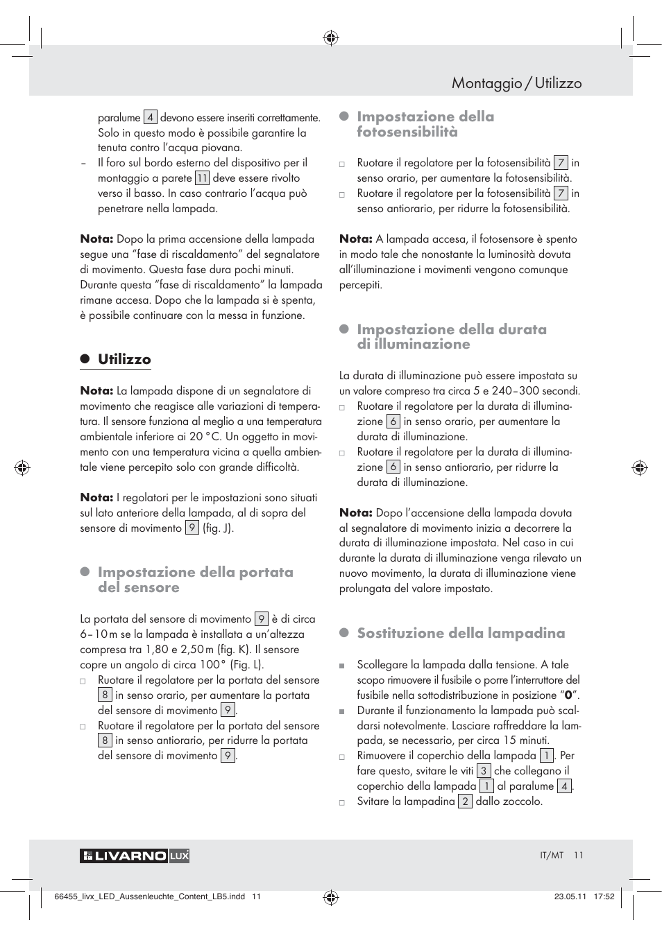 Montaggio / utilizzo, Utilizzo, Impostazione della portata del sensore | Impostazione della fotosensibilità, Impostazione della durata di illuminazione, Sostituzione della lampadina | Livarno Z30314 User Manual | Page 9 / 29