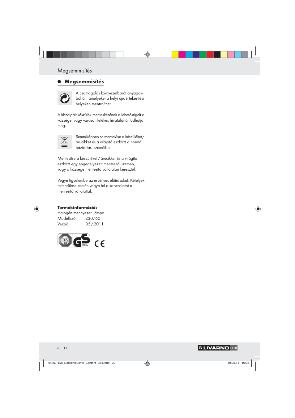 Megsemmisítés | Livarno Z30760 User Manual | Page 18 / 42