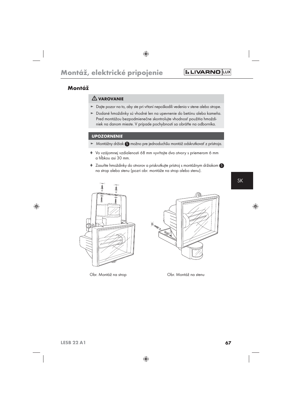 Montáž, elektrické pripojenie, Montáž | Livarno LESB 22 A1 User Manual | Page 69 / 74