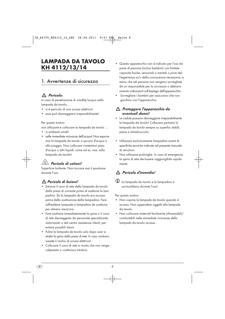 Avvertenze di sicurezza, Pericolo, Pericolo di ustioni | Pericolo di lesioni, Proteggere l'apparecchio da eventuali danni, Pericolo d'incendio | Livarno KH 4112 User Manual | Page 10 / 32